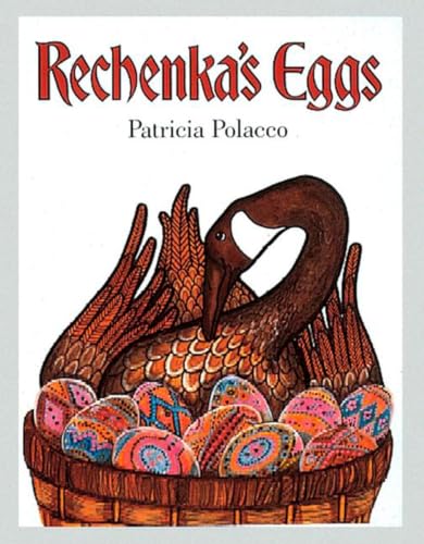 Rechenka's Eggs by Polacco, Patricia
