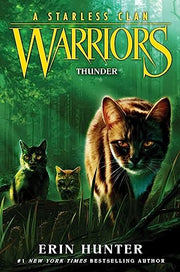 Warriors: A Starless Clan #4: Thunder by Hunter, Erin