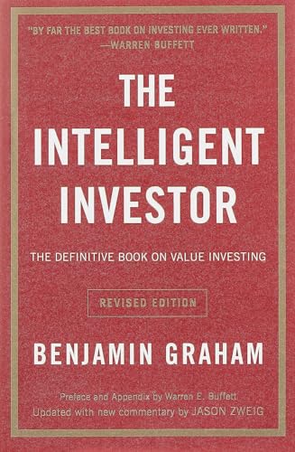 The Intelligent Investor REV Ed.: The Definitive Book on Value Investing -- Benjamin Graham, Paperback