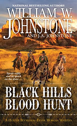 Black Hills Blood Hunt -- William W. Johnstone, Mass Market Paperbound