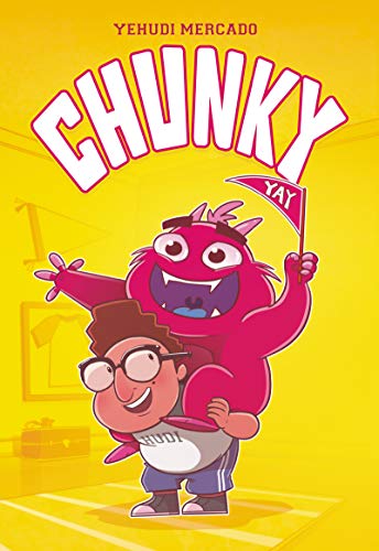 Chunky: A Graphic Novel -- Yehudi Mercado, Paperback