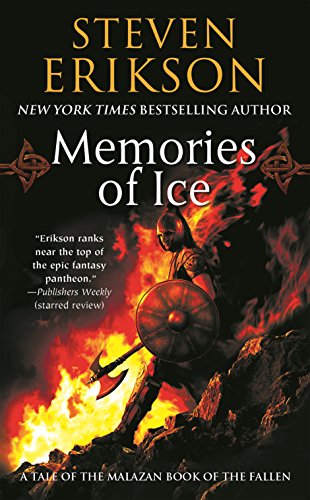 Memories of Ice: Book Three of the Malazan Book of the Fallen -- Steven Erikson, Mass Market Paperbound
