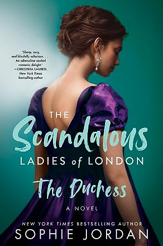 The Duchess: The Scandalous Ladies of London by Jordan, Sophie