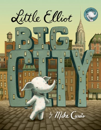 Little Elliot, Big City -- Mike Curato, Hardcover