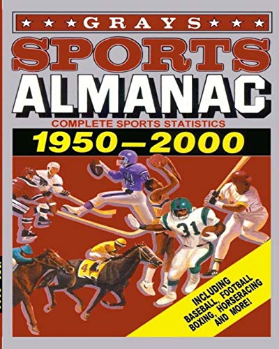 Grays Sports Almanac: Complete Sports Statistics 1950-2000 -- Attic Replicas, Paperback