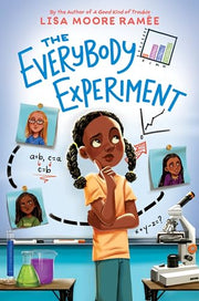 The Everybody Experiment by Ram?e, Lisa Moore