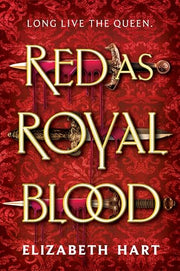 Red as Royal Blood by Hart, Elizabeth