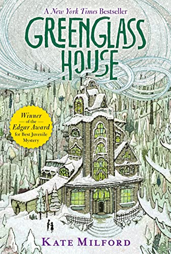 Greenglass House: A Greenglass House Story, Book 1, a National Book Award Nominee -- Kate Milford, Paperback