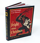 The Fright Before Christmas: Surviving Krampus and Other Yuletide Monsters, Witches, and Ghosts -- Jeff Belanger, Hardcover