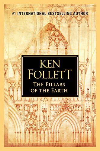 The Pillars of the Earth -- Ken Follett, Hardcover