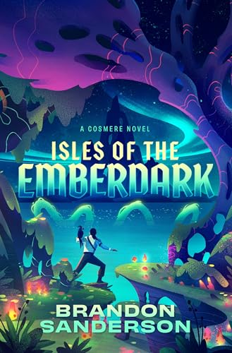Isles of the Emberdark: A Cosmere Novel by Sanderson, Brandon