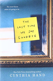 The Last Time We Say Goodbye by Hand, Cynthia