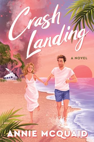 Crash Landing by McQuaid, Annie