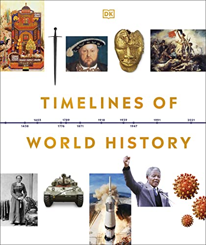 Timelines of World History -- DK, Hardcover