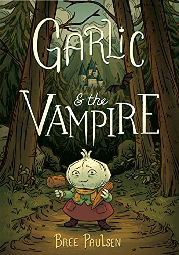 Garlic and the Vampire: A Graphic Novel -- Bree Paulsen, Paperback