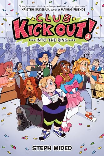 Club Kick Out!: Into the Ring: A Graphic Novel -- Steph Mided, Paperback
