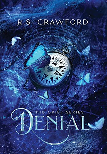 Denial -- R. S. Crawford, Hardcover