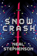 Snow Crash -- Neal Stephenson, Paperback
