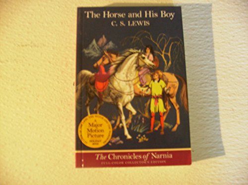 The Horse and His Boy: Full-Color Collector's Edition (Rpkg) -- C. S. Lewis, Paperback