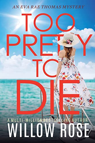 Too Pretty to Die -- Willow Rose, Paperback
