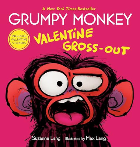 Grumpy Monkey Valentine Gross-Out: Includes Valentine Stickers -- Suzanne Lang, Hardcover