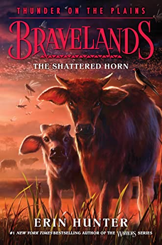 Bravelands: Thunder on the Plains #1: The Shattered Horn -- Erin Hunter, Hardcover