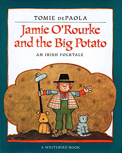 Jamie O'Rourke and the Big Potato -- Tomie dePaola, Paperback