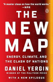 The New Map: Energy, Climate, and the Clash of Nations by Yergin, Daniel