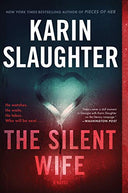 The Silent Wife -- Karin Slaughter, Paperback