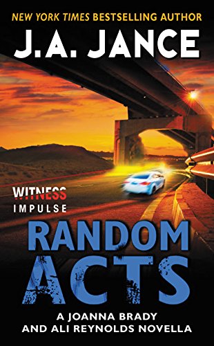Random Acts: A Joanna Brady and Ali Reynolds Novella -- J. A. Jance, Mass Market Paperbound