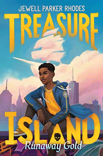 Treasure Island: Runaway Gold -- Jewell Parker Rhodes, Hardcover