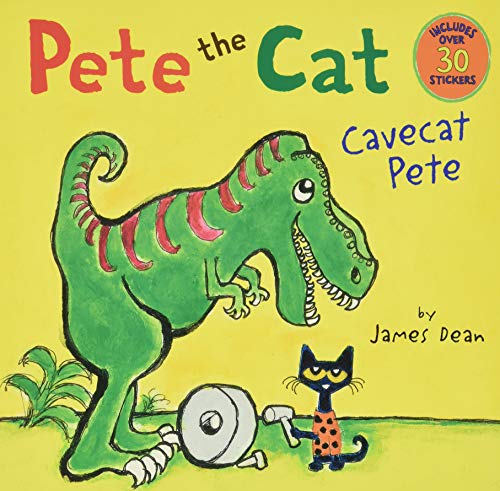 Pete the Cat: Cavecat Pete: Includes Over 30 Stickers! -- James Dean, Paperback