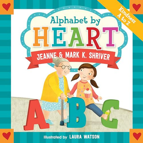 Alphabet by Heart -- Mark K. Shriver, Hardcover