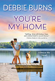 You're My Home by Burns, Debbie