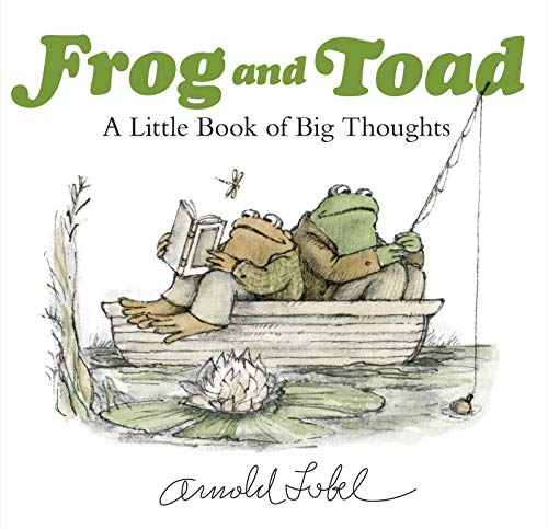 Frog and Toad: A Little Book of Big Thoughts: From the Classic Animal Friendship and Adventure Series, Great for Growing Reading Skills and Early Lite -- Arnold Lobel, Hardcover