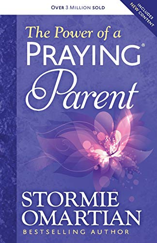 The Power of a Praying Parent -- Stormie Omartian, Paperback