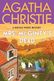 Mrs. McGinty's Dead: A Hercule Poirot Mystery: The Official Authorized Edition by Christie, Agatha