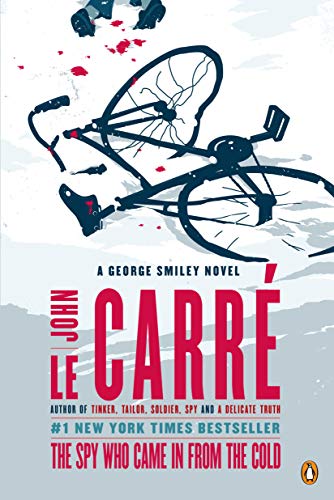 The Spy Who Came in from the Cold -- John Le Carré, Paperback
