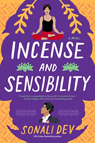 Incense and Sensibility -- Sonali Dev, Paperback