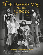 Fleetwood Mac All the Songs: The Story Behind Every Track by Roubin, Olivier