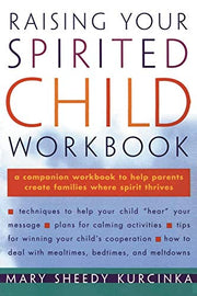 Raising Your Spirited Child Workbook by Kurcinka, Mary Sheedy