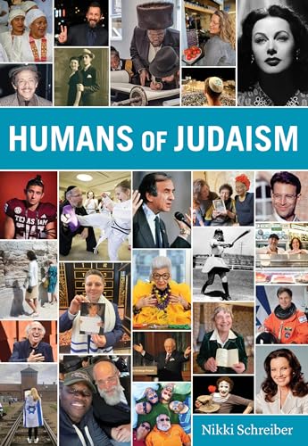 Humans of Judaism -- Nikki Schreiber, Hardcover