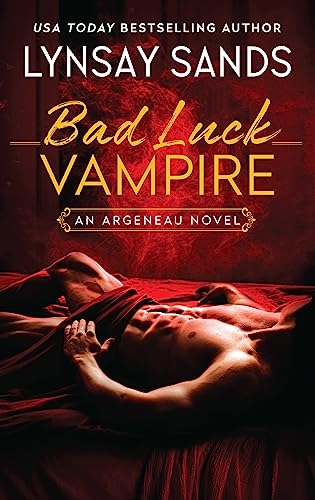 Bad Luck Vampire: An Argeneau Novel -- Lynsay Sands, Mass Market Paperbound