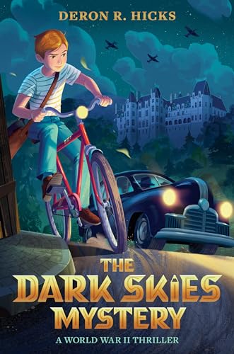The Dark Skies Mystery: A World War II Thriller by Hicks, Deron R.
