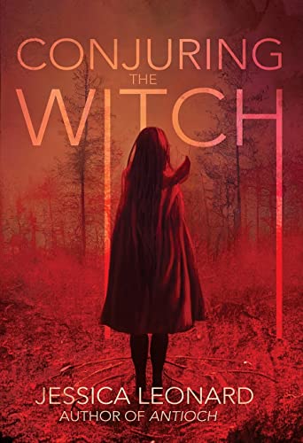 Conjuring the Witch -- Jessica Leonard, Paperback