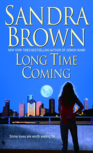 Long Time Coming -- Sandra Brown, Mass Market Paperbound