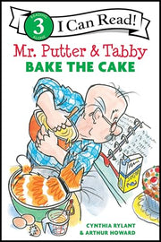 Mr. Putter & Tabby Bake the Cake by Rylant, Cynthia