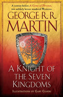A Knight of the Seven Kingdoms -- George R. R. Martin, Hardcover
