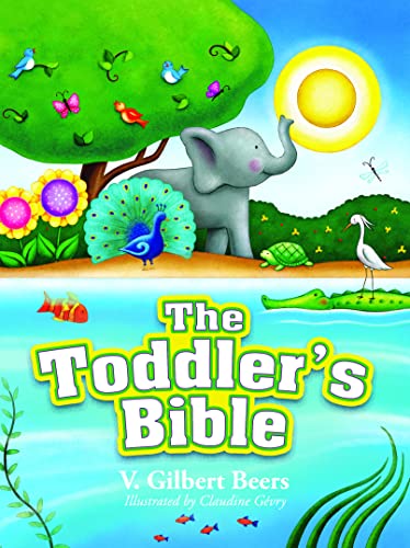 The Toddler's Bible by Beers, V. Gilbert