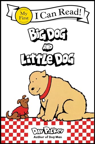 Big Dog and Little Dog -- Dav Pilkey, Paperback
